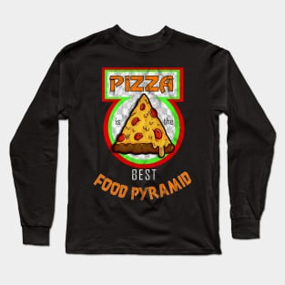 Pizza is the Best Food Pyramid Long Sleeve T-Shirt